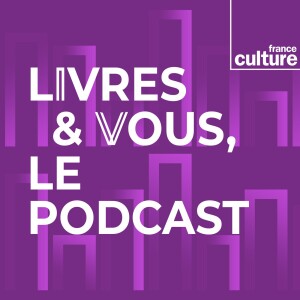 Livres & vous, le podcast
