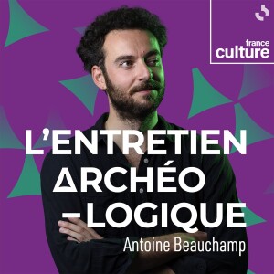 L'Entretien archéologique