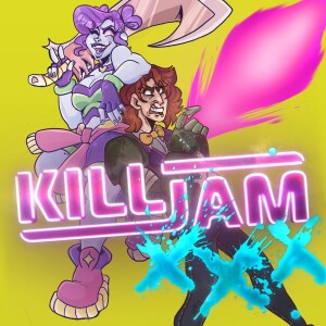 KILLJAM  X X X