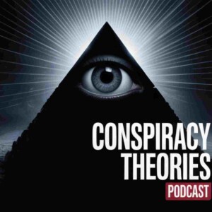 Conspiracy Theories Podcast