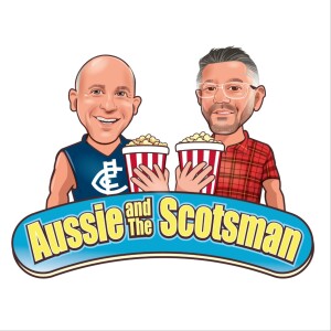Aussie and the Scotsman talk movies